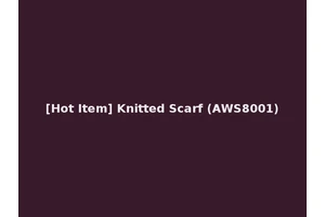 [Hot Item] Knitted Scarf (AWS8001)