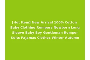 [Hot Item] New Arrival 100% Cotton Baby Clothing Rompers Newborn Long Sleeve Baby Boy Gentleman Romper Suits Pajamas Clothes Winter Autumn