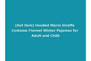 [Hot Item] Hooded Warm Giraffe Costume Flannel Winter Pajamas for Adult and Child