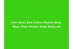 [Hot Item] Bkd Cotton Muslin Baby Wear Plain Muslin Baby Bodysuit