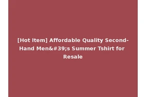 [Hot Item] Affordable Quality Second-Hand Men's Summer Tshirt for Resale