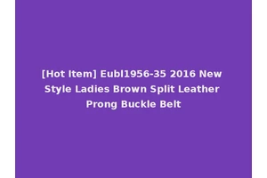 [Hot Item] Eubl1956-35 2016 New Style Ladies Brown Split Leather Prong Buckle Belt
