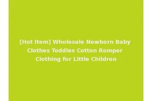 [Hot Item] Wholesale Newborn Baby Clothes Toddles Cotton Romper Clothing for Little Children