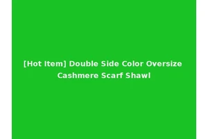 [Hot Item] Double Side Color Oversize Cashmere Scarf Shawl