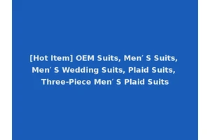 [Hot Item] OEM Suits, Men′ S Suits, Men′ S Wedding Suits, Plaid Suits, Three-Piece Men′ S Plaid Suits