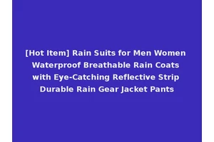 [Hot Item] Rain Suits for Men Women Waterproof Breathable Rain Coats with Eye-Catching Reflective Strip Durable Rain Gear Jacket Pants