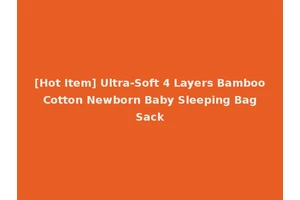 [Hot Item] Ultra-Soft 4 Layers Bamboo Cotton Newborn Baby Sleeping Bag Sack