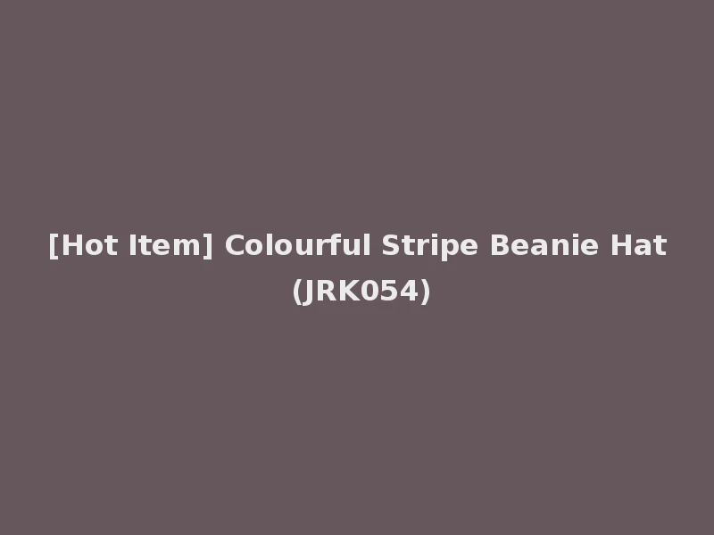 [Hot Item] Colourful Stripe Beanie Hat (JRK054)