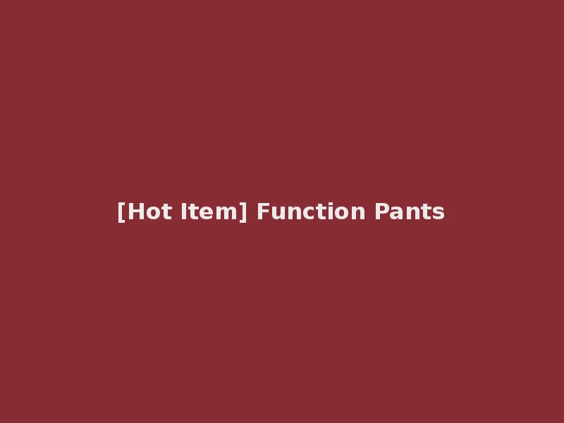 [Hot Item] Function Pants