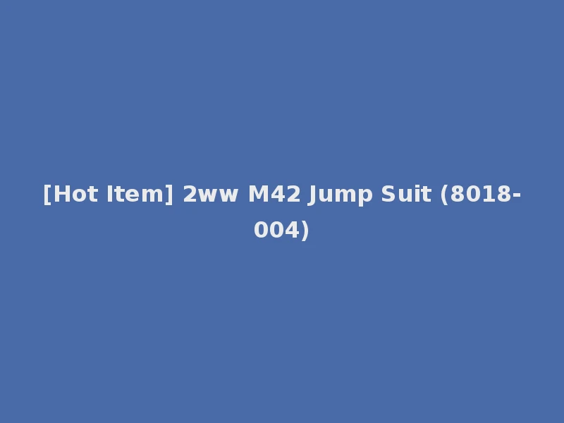 [Hot Item] 2ww M42 Jump Suit (8018-004)