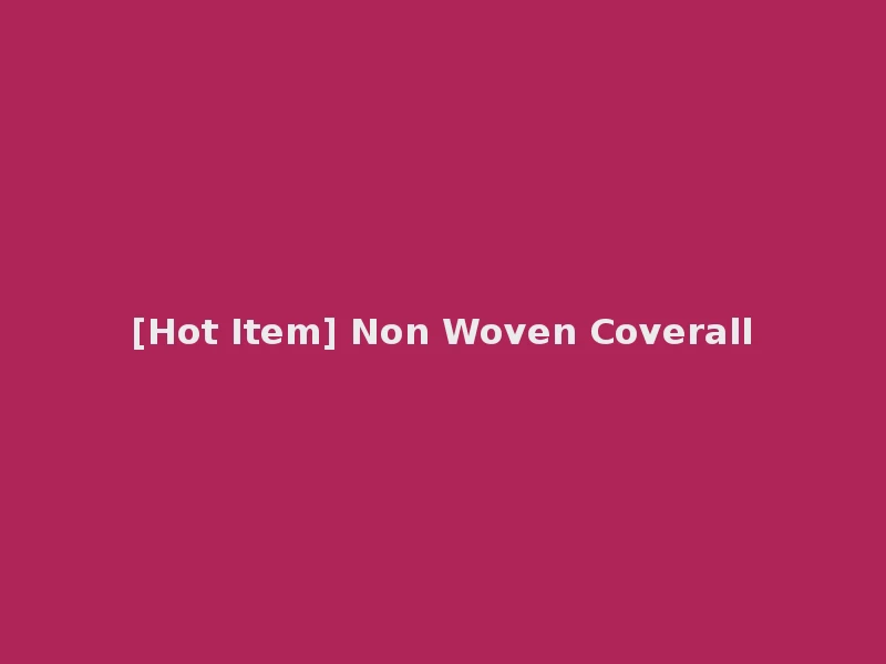 [Hot Item] Non Woven Coverall