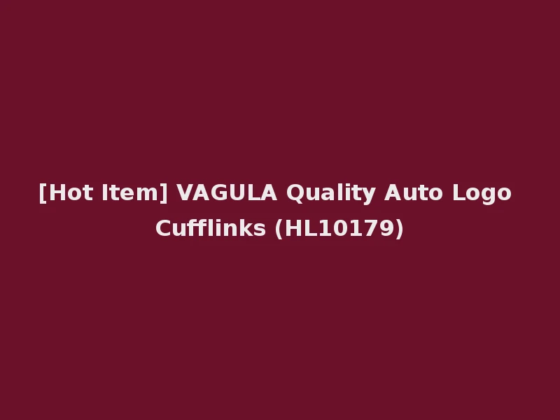 [Hot Item] VAGULA Quality Auto Logo Cufflinks (HL10179)