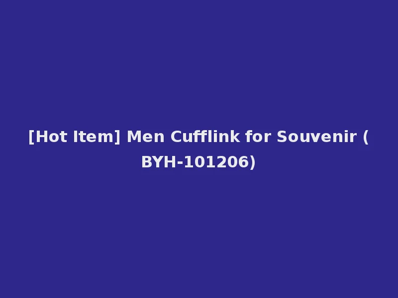 [Hot Item] Men Cufflink for Souvenir (BYH-101206)