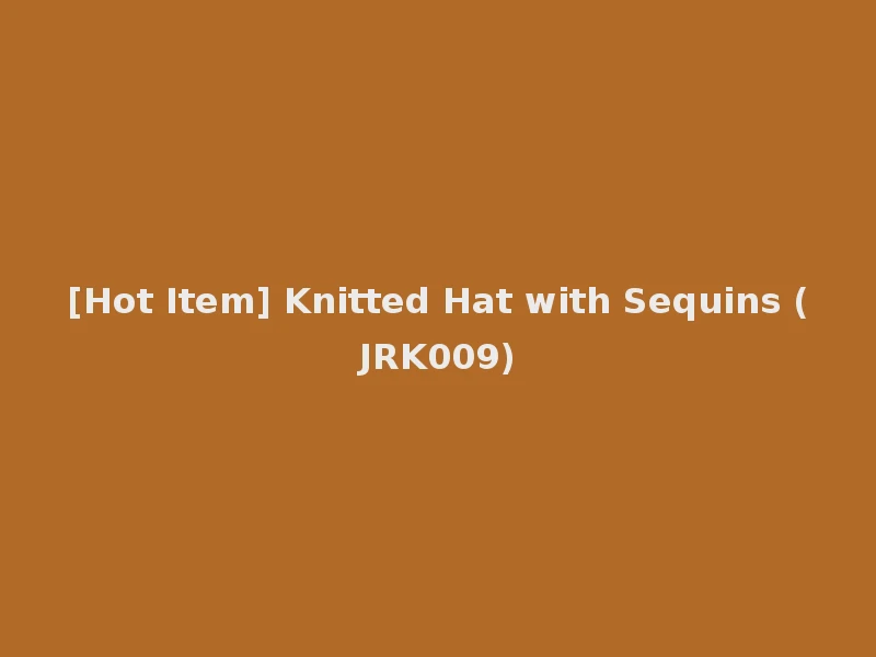 [Hot Item] Knitted Hat with Sequins (JRK009)