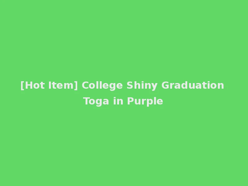 [Hot Item] College Shiny Graduation Toga in Purple