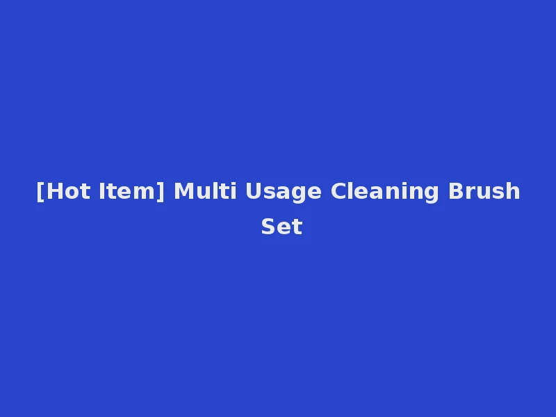 [Hot Item] Multi Usage Cleaning Brush Set