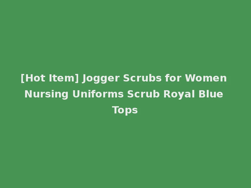 [Hot Item] Jogger Scrubs for Women Nursing Uniforms Scrub Royal Blue Tops