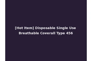 [Hot Item] Disposable Single Use Breathable Coverall Type 456