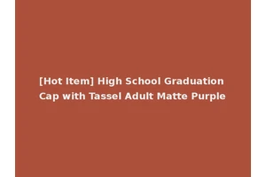 [Hot Item] High School Graduation Cap with Tassel Adult Matte Purple