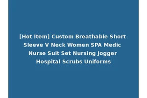 [Hot Item] Custom Breathable Short Sleeve V Neck Women SPA Medic Nurse Suit Set Nursing Jogger Hospital Scrubs Uniforms