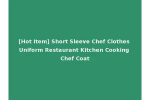 [Hot Item] Short Sleeve Chef Clothes Uniform Restaurant Kitchen Cooking Chef Coat