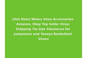 [Hot Item] Weiou Shoe Accessories Amazon, Ebay Top Seller Drop-Shipping Tie-Dye Shoelaces for Jumpmans and Yeezys Basketball Shoes