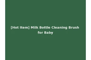 [Hot Item] Milk Bottle Cleaning Brush for Baby