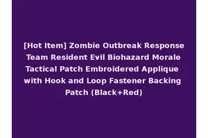 [Hot Item] Zombie Outbreak Response Team Resident Evil Biohazard Morale Tactical Patch Embroidered Applique with Hook and Loop Fastener Backing Patch (Black+Red)