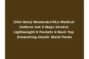 [Hot Item] Women's Medical Uniform Set 4 Ways Stretch Lightweight 8 Pockets V-Neck Top Drawstring Elastic Waist Pants