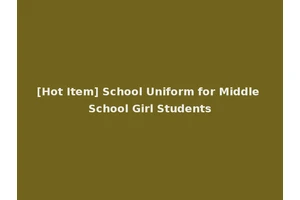 [Hot Item] School Uniform for Middle School Girl Students