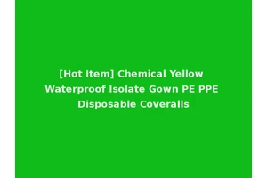 [Hot Item] Chemical Yellow Waterproof Isolate Gown PE PPE Disposable Coveralls