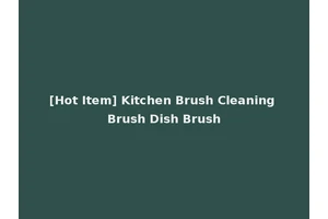[Hot Item] Kitchen Brush Cleaning Brush Dish Brush
