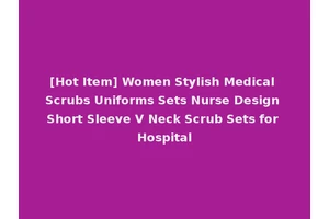[Hot Item] Women Stylish Medical Scrubs Uniforms Sets Nurse Design Short Sleeve V Neck Scrub Sets for Hospital