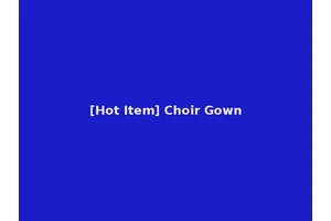 [Hot Item] Choir Gown