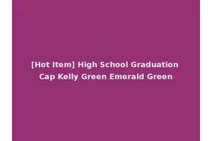 [Hot Item] High School Graduation Cap Kelly Green Emerald Green