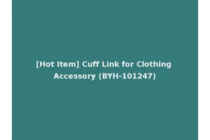 [Hot Item] Cuff Link for Clothing Accessory (BYH-101247)