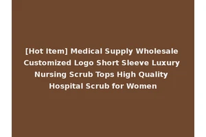 [Hot Item] Medical Supply Wholesale Customized Logo Short Sleeve Luxury Nursing Scrub Tops High Quality Hospital Scrub for Women