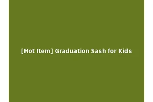 [Hot Item] Graduation Sash for Kids