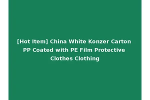 [Hot Item] China White Konzer Carton PP Coated with PE Film Protective Clothes Clothing