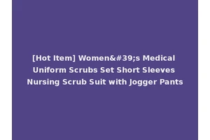 [Hot Item] Women's Medical Uniform Scrubs Set Short Sleeves Nursing Scrub Suit with Jogger Pants