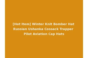 [Hot Item] Winter Knit Bomber Hat Russian Ushanka Cossack Trapper Pilot Aviation Cap Hats