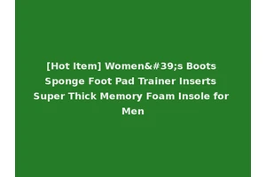 [Hot Item] Women's Boots Sponge Foot Pad Trainer Inserts Super Thick Memory Foam Insole for Men
