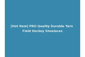 [Hot Item] PRO Quality Durable Yarn Field Hockey Shoelaces