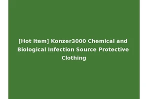 [Hot Item] Konzer3000 Chemical and Biological Infection Source Protective Clothing