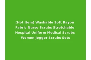 [Hot Item] Washable Soft Rayon Fabric Nurse Scrubs Stretchable Hospital Uniform Medical Scrubs Women Jogger Scrubs Sets