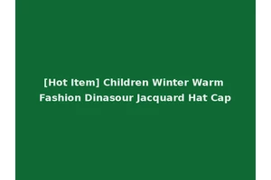 [Hot Item] Children Winter Warm Fashion Dinasour Jacquard Hat Cap