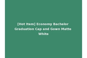 [Hot Item] Economy Bachelor Graduation Cap and Gown Matte White