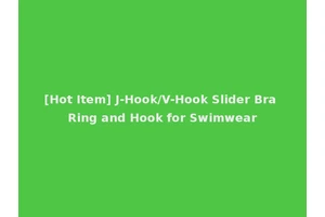 [Hot Item] J-Hook/V-Hook Slider Bra Ring and Hook for Swimwear