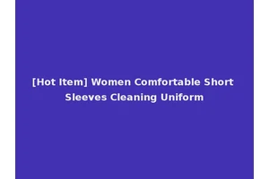 [Hot Item] Women Comfortable Short Sleeves Cleaning Uniform