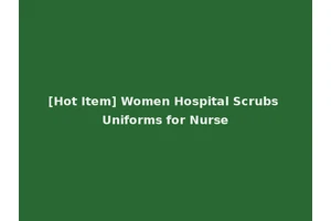 [Hot Item] Women Hospital Scrubs Uniforms for Nurse